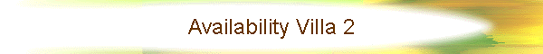 Availability Villa 2